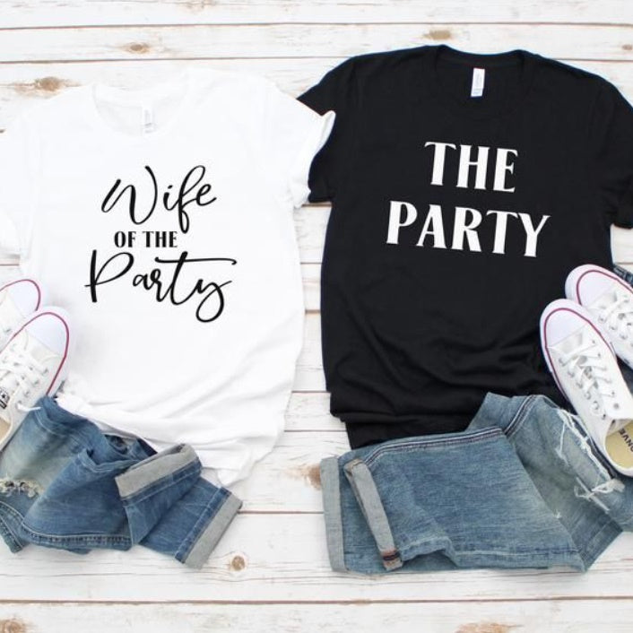 Wife of the Party Funny Matching Couple Shirts Couples Outfit Wife of the Party Funny Matching Couple Shirts Couples Outfit