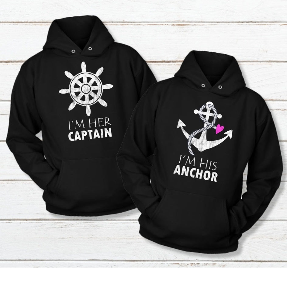 I'm Her Captain I'm His Anchor Couple Hoodies