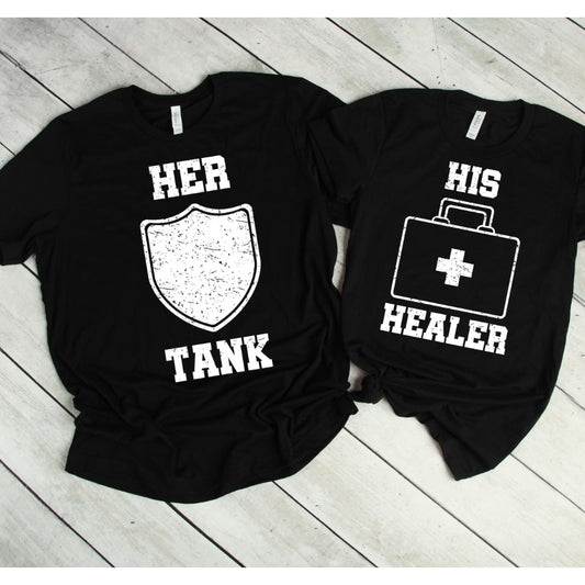 Her Tank His Healer Funny Gamer His & Her Shirts