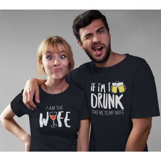 If I'm Drunk Take Me To My Wife Funny Shirts