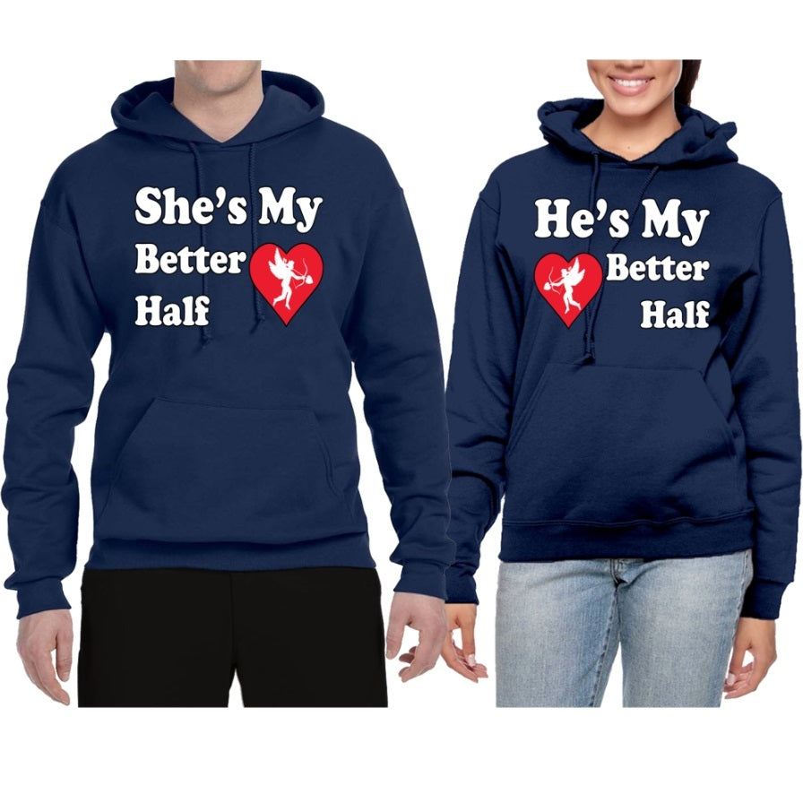 She's He's My Better Half Couple Hoodies