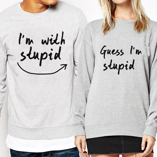 I'm With Stupid Guess I'm Stupid Funny Couple Sweatshirts