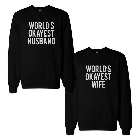 World's Okayest Husband & Wife Couple Sweatshirts