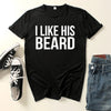 I Like His Beard I Like Her Butt - Funny Matching T-shirt for Couple Lovers